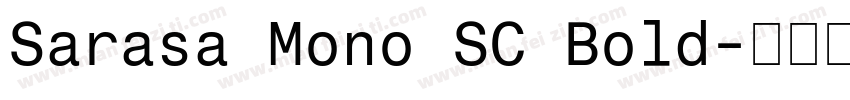 Sarasa Mono SC Bold字体转换